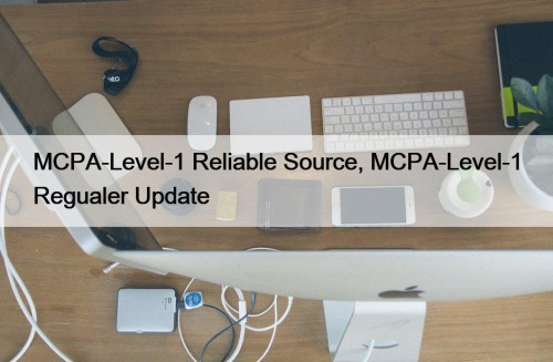 MCPA-Level-1 Reliable Source, MCPA-Level-1 Regualer Update